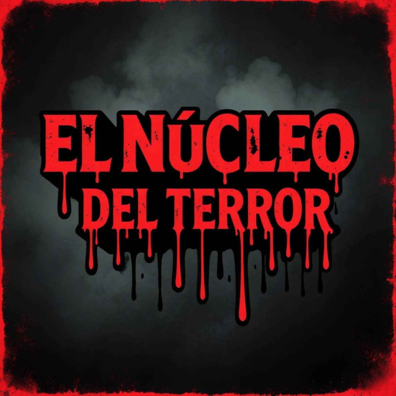 EL NÚCLEO DEL TERROR